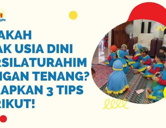 tips mengajak anak usia dini bersilaturahim