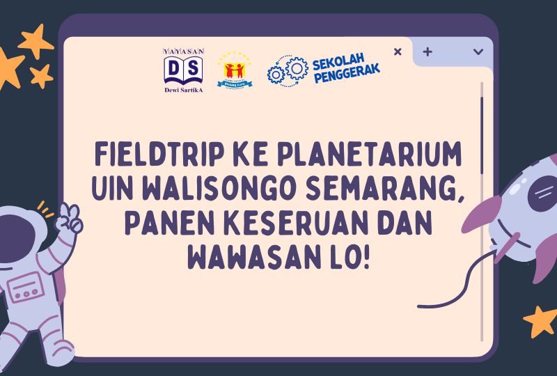 fieldtrip ke planetarium UIN Walisongo Semarang