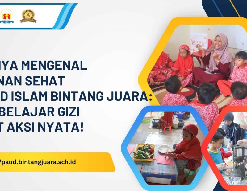 mengenal makanan sehat di paud islam bintang juara