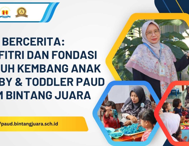 miss fitri dan fondasi tumbuh kembang anak