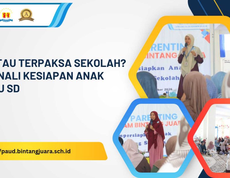 mengenali kesiapan anak menuju SD