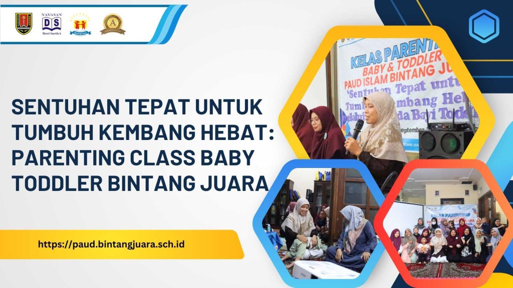 sentuhan tepat untuk tumbuh kembang hebat