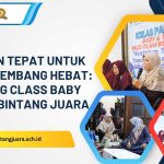 sentuhan tepat untuk tumbuh kembang hebat