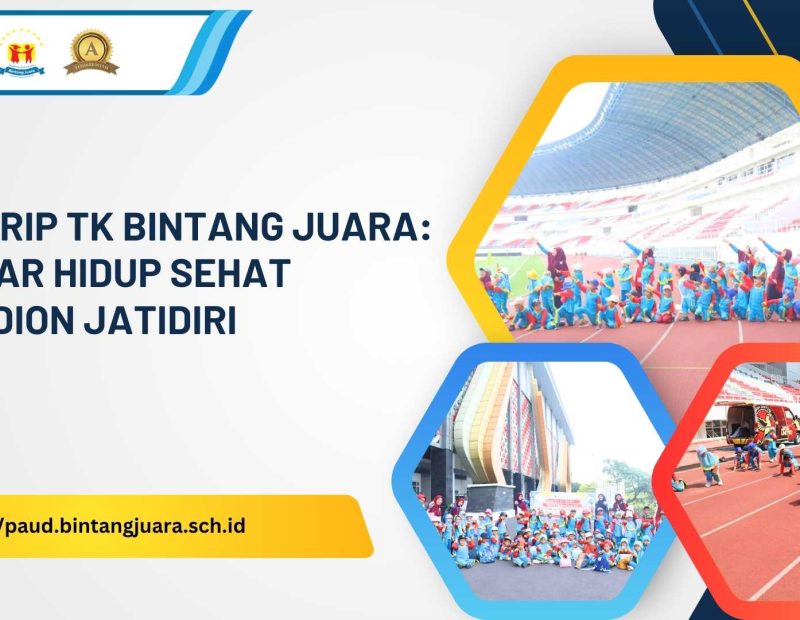 fieldtrip tk bintang juara belajar hidup sehat di stadion jatidiri