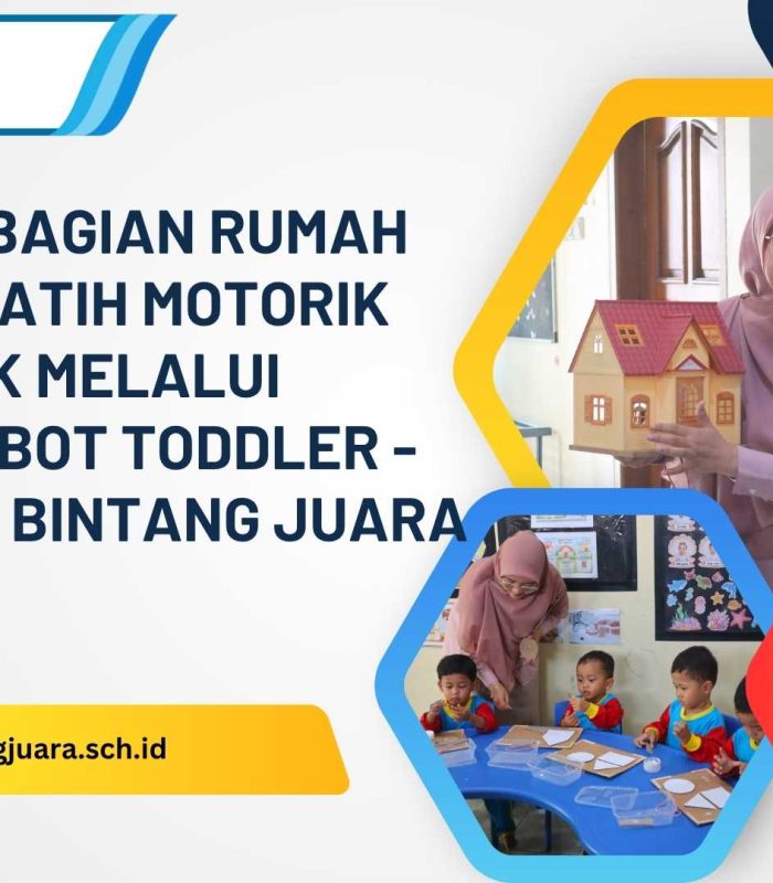 mengenal bagian rumah sambil melatih motorik halus melalui BBOT Toddler