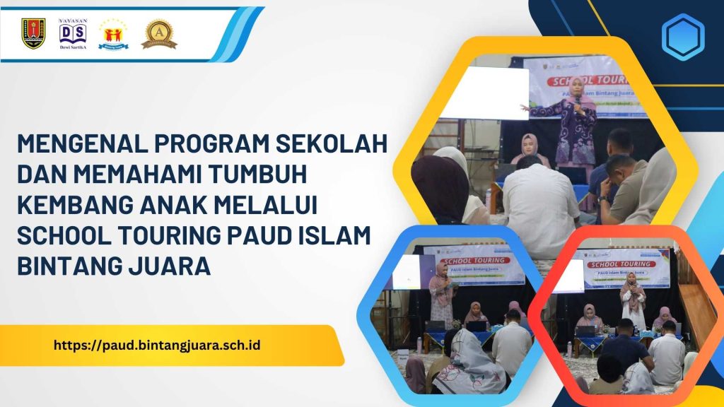 mengenal program sekolah melalui school touring paud islam bintang juara