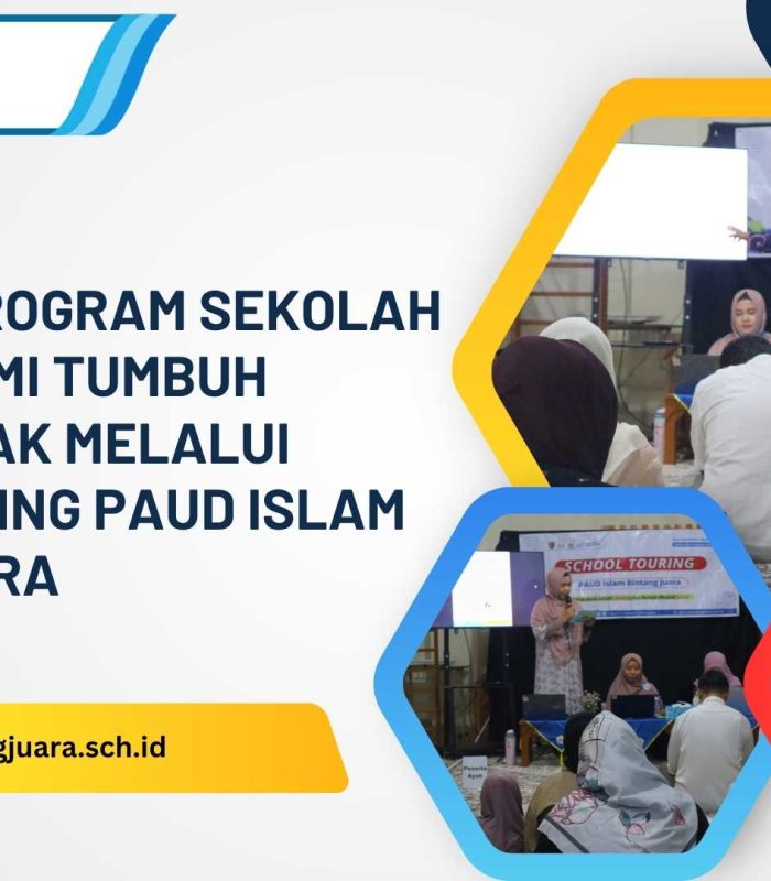 mengenal program sekolah melalui school touring paud islam bintang juara