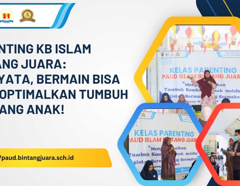 parenting KB Islam Bintang Juara